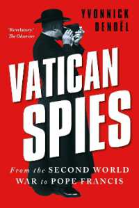 Vatican Spies : From the Second World War to Pope Francis