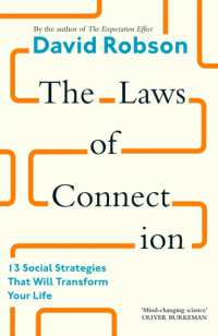 The Laws of Connection : 13 Social Strategies That Will Transform Your Life