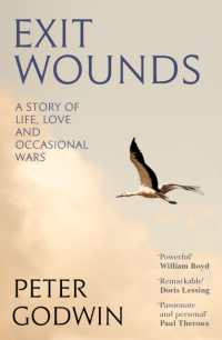 Exit Wounds : A Story of Life, Love and Occasional Wars