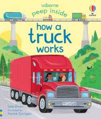 Peep inside How a Truck Works (Peep inside) （Board Book）