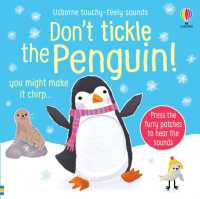 Don't Tickle the Penguin! (Don't Tickle Touchy Feely Sound Books) （Board Book）