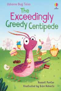 The Exceedingly Greedy Centipede (Bug Tales)