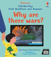 First Questions and Answers: Why are there wars? (First Questions and Answers) （Board Book）