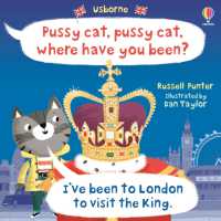 Pussy cat, pussy cat, where have you been? I've been to London to visit the King (Picture Books)