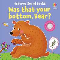 Was That Your Bottom, Bear? (Sound Books) （Board Book）