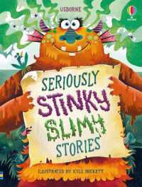 Seriously Stinky Slimy Stories (Illustrated Story Collections)