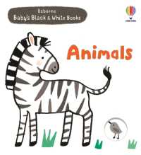 Baby's Black and White Books: Animals (Baby's Black and White Books) （Board Book）