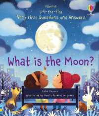 Very First Questions and Answers What is the Moon? (Very First Questions and Answers) （Board Book）