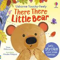 There There Little Bear (Usborne Touchy Feely Books) （Board Book）