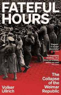 Fateful Hours : The Collapse of the Weimar Republic