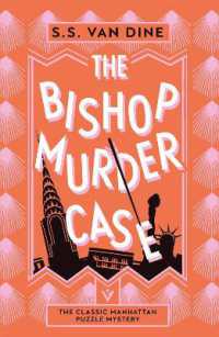 The Bishop Murder Case : The Classic Manhattan Puzzle Mystery