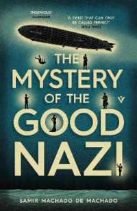The Mystery of the Good Nazi