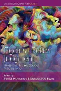 Against Better Judgment : Akrasia in Anthropological Perspectives (Wyse Series in Social Anthropology)