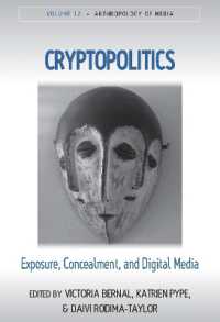 Cryptopolitics : Exposure, Concealment, and Digital Media (Anthropology of Media)