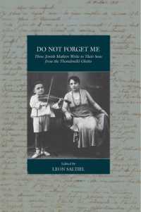 Do Not Forget Me : Three Jewish Mothers Write to Their Sons from the Thessaloniki Ghetto (War and Genocide)