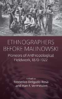 Ethnographers before Malinowski : Pioneers of Anthropological Fieldwork, 1870-1922 (Easa Series)