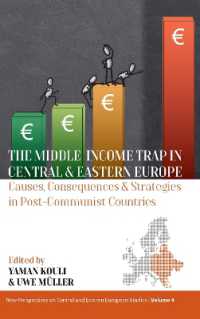 The Middle-Income Trap in Central and Eastern Europe : Causes, Consequences and Strategies in Post-Communist Countries (New Perspectives on Central and Eastern European Studies)