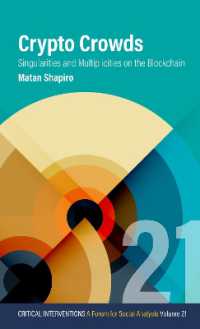 Crypto Crowds : Singularities and Multiplicities on the Blockchain (Critical Interventions: A Forum for Social Analysis)