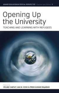 Opening Up the University : Teaching and Learning with Refugees (Higher Education in Critical Perspective: Practices and Policies)