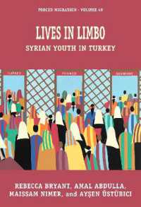 Lives in Limbo : Syrian Youth in Turkey (Forced Migration)