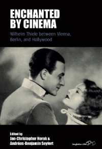Enchanted by Cinema : Wilhelm Thiele between Vienna, Berlin, and Hollywood (Film Europa)