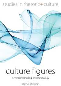 Culture Figures : A Rhetorical Reading of Anthropology (Studies in Rhetoric and Culture)