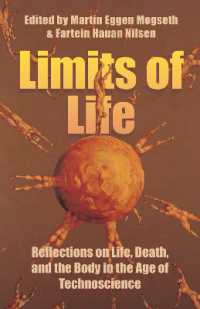 Limits of Life : Reflections on Life, Death, and the Body in the Age of Technoscience