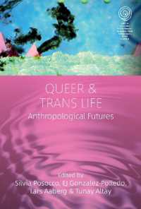 Queer and Trans Life : Anthropological Futures (Easa Series) （Library Binding）