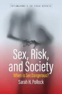 Sex, Risk, and Society : When Is Sex Dangerous? (Explanations in the Social Sciences)