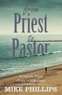 From Priest to Pastor : A Catholic Priest Pivots in Midstream