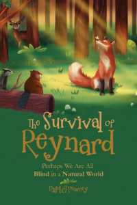 The Survival of Reynard : Perhaps We Are All Blind in a Natural World