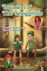 Invasion of the Snaggmits : Searching for Food, Fairies, and Leprechauns in Pocket Wood and Kildarock Forest