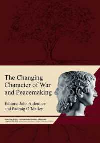 The Changing Character of War and Peacemaking : Papers from the 2023 Conference on the Resolution of Intractable Conflict (CRIC 2023) held at Harris Manchester College, University of Oxford