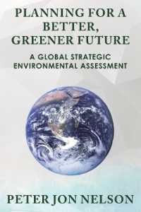 Planning for a Better, Greener Future : A Global Strategic Environmental Assessment