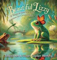 Beautiful Lizzy : A Magical Journey with Questions for Curious Kids