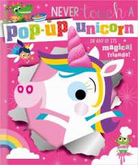 Never Touch a Pop-Up Unicorn! （Board Book）