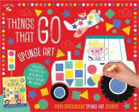 Busy Bees Things That Go Sponge Art (Busy Bees)