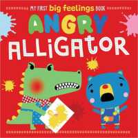 My First Big Feelings Angry Alligator