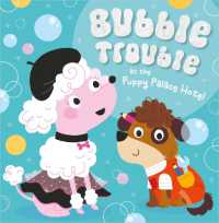 Bubble Trouble at the Puppy Palace Hotel -- Paperback / softback
