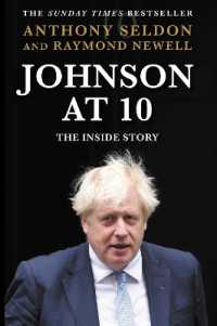 ジョンソン政権の内幕<br>Johnson at 10 : The inside Story: the Instant Sunday Times Bestseller