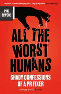 All the Worst Humans : Shady Confessions of a PR Fixer