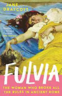 Fulvia : The Woman Who Broke All the Rules in Ancient Rome
