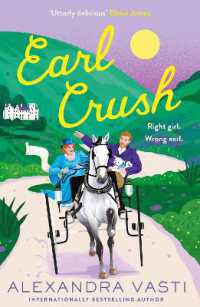 Earl Crush : The steamy and witty Regency romance perfect for fans of Bridgerton and Lex Croucher