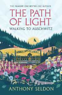 The Path of Light : Walking to Auschwitz