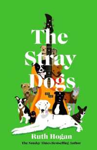The Stray Dogs : The BRAND NEW utterly heartwarming novel, for all dog-lovers, from the bestselling author of the Keeper of Lost Things
