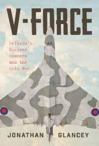V-Force : Britain's Nuclear Bombers and the Cold War