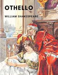 Othello : The Tragedy of Othello, the Moor of Venice