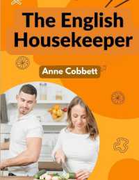 The English Housekeeper : A Manual of Domestic Management