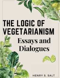 The Logic of Vegetarianism : Essays and Dialogues