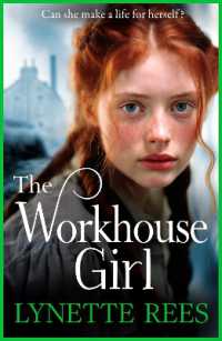 The Workhouse Girl : The beautifully emotional historical saga from Lynette Rees (The Workhouse Series)
